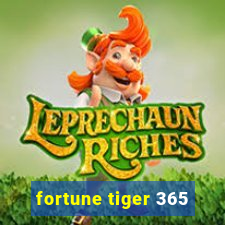 fortune tiger 365